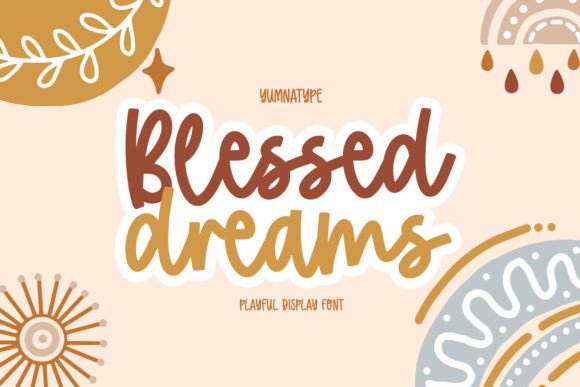 Blessed Dreams: The Handwritten Font for Scroll-Stopping Marketing