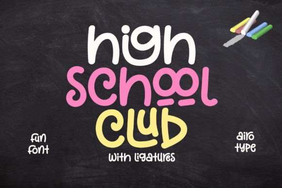 High School Club: A Playful Typeface for Small Business Branding