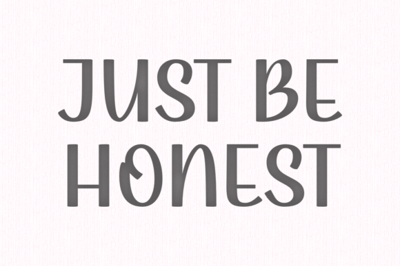 Just Be Honest: The Typeface That Clears Campaign Noise